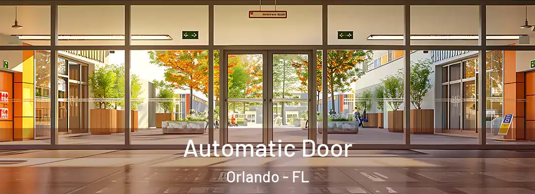 Automatic Door Orlando - FL