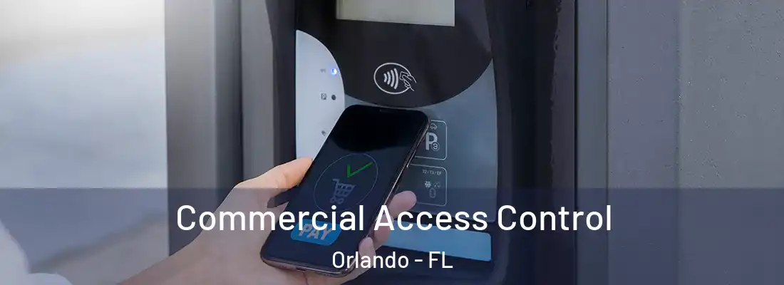 Commercial Access Control Orlando - FL