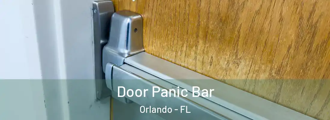 Door Panic Bar Orlando - FL