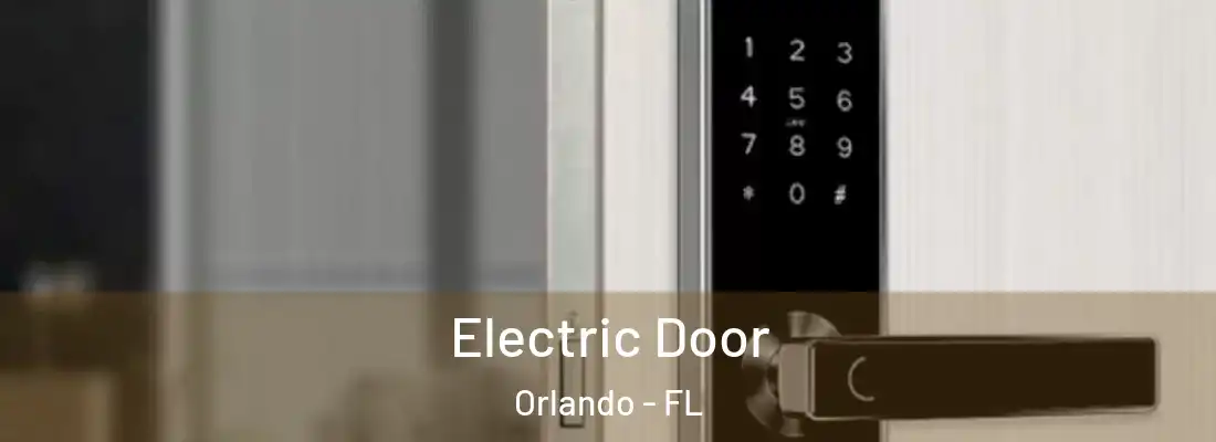 Electric Door Orlando - FL