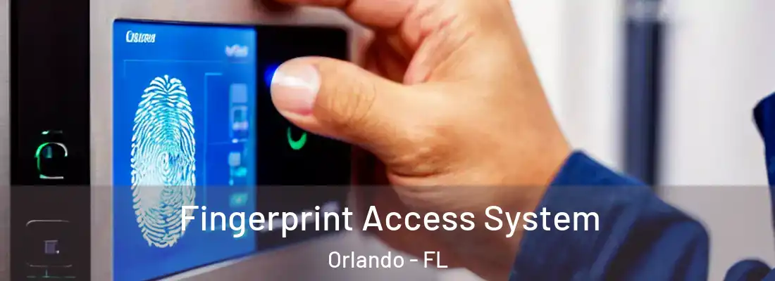 Fingerprint Access System Orlando - FL