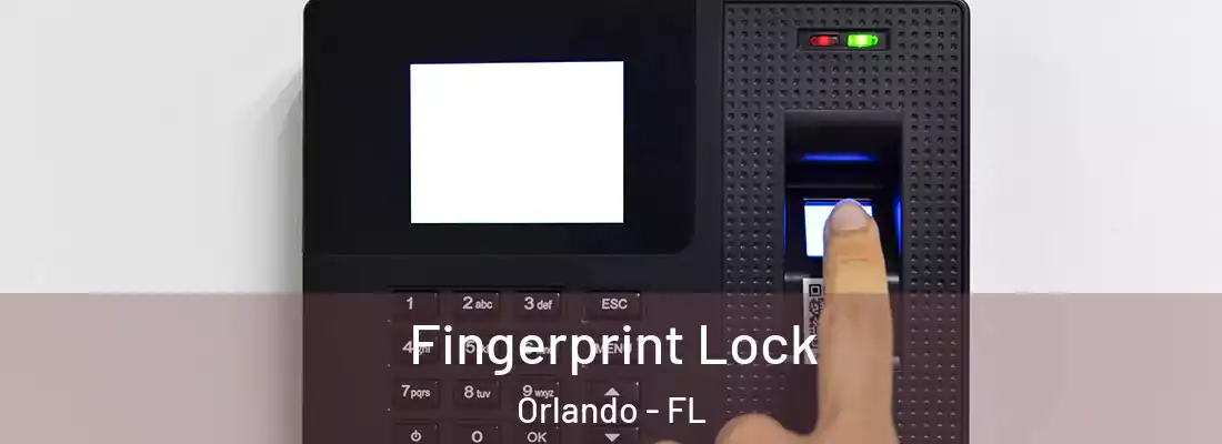 Fingerprint Lock Orlando - FL