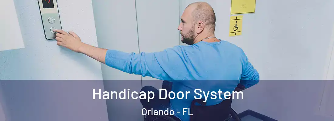 Handicap Door System Orlando - FL