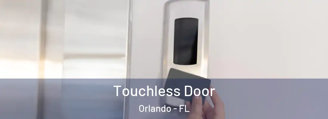 Touchless Door Orlando - FL